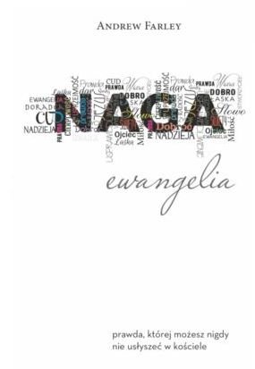 Kniha - Naga Ewangelia - Andrew Farley