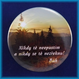 Placka magnet 50mm - Nikdy tě ...
