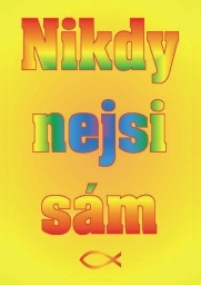 Magnetka - Nikdy nejsi sám