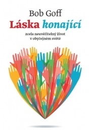 Kniha - Láska konající: Bob Goff