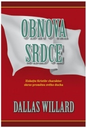 Kniha - Obnova srdce: Dallas Willard